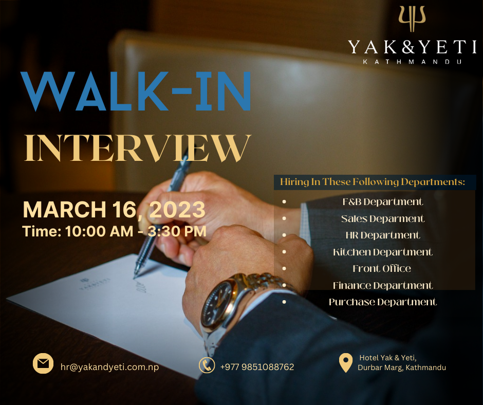 WALK-IN INTERVIEW AT HOTEL YAK AND YETI